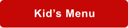 Kid’s Menu