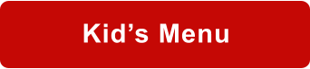 Kid’s Menu